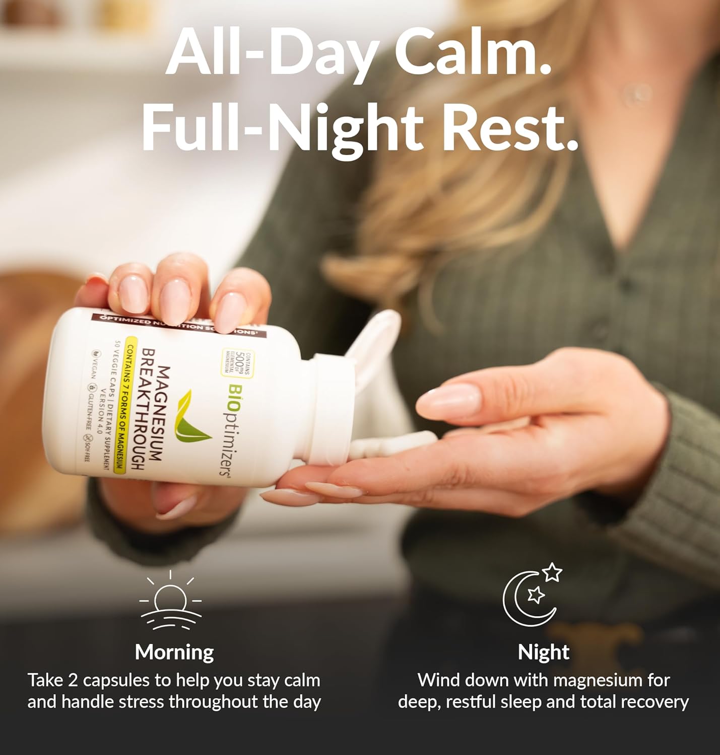 1761173621_BIOptimizers-Magnesium-Breakthrough-Complex-Supplement-with-7-Forms-of-Mg-Glycinate-Malate-Citrate-and-More-Natural-Support-for-Sleep-and-Cognitive-Function-60-Capsules-Calming-Vitamins.jpg BIOptimizers Magnesium Breakthrough Complex Supplement with 7 Forms of Mg: Glycinate, Malate, Citrate, and More - Natural Support for Sleep and Cognitive Function - 60 Capsules- Calming Vitamins - Image 7